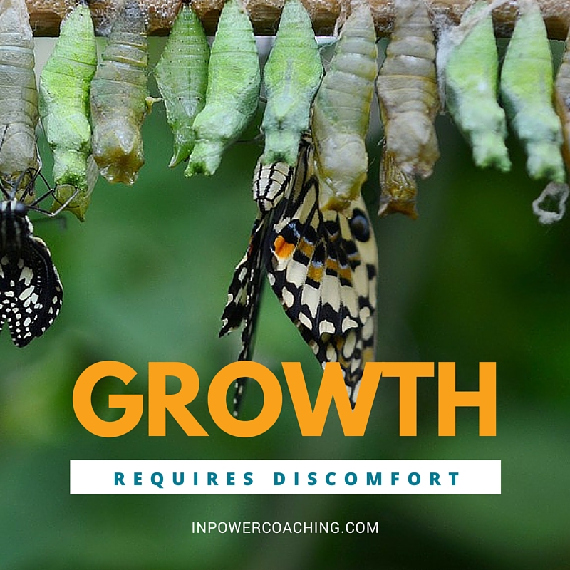 growth requires discomfort