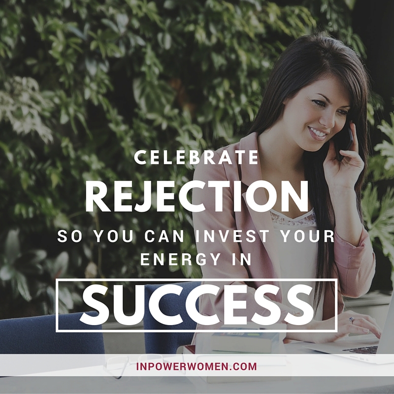 celebrate rejection