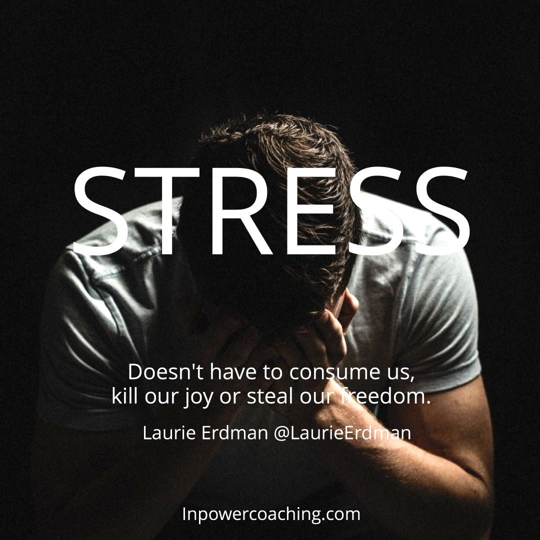 stress doesn't have to consume