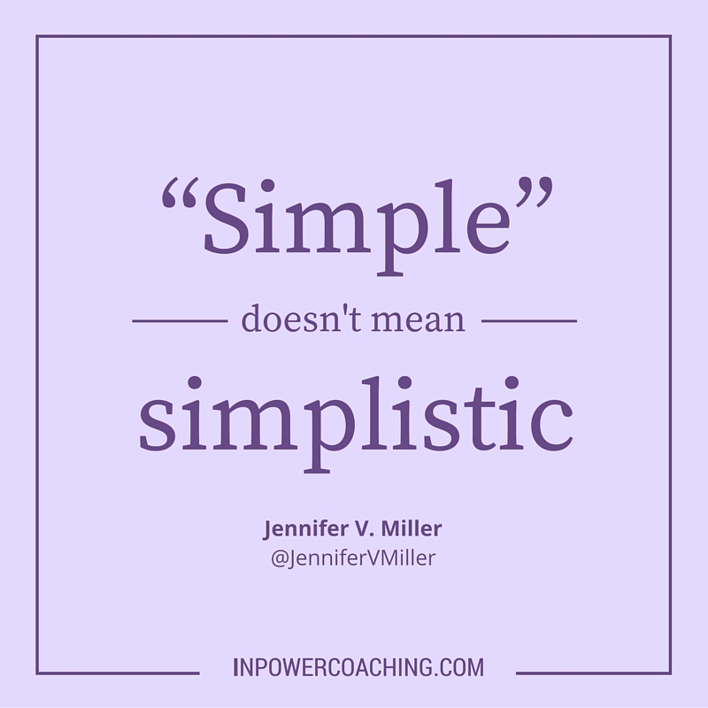simple doesn't mean simplistic